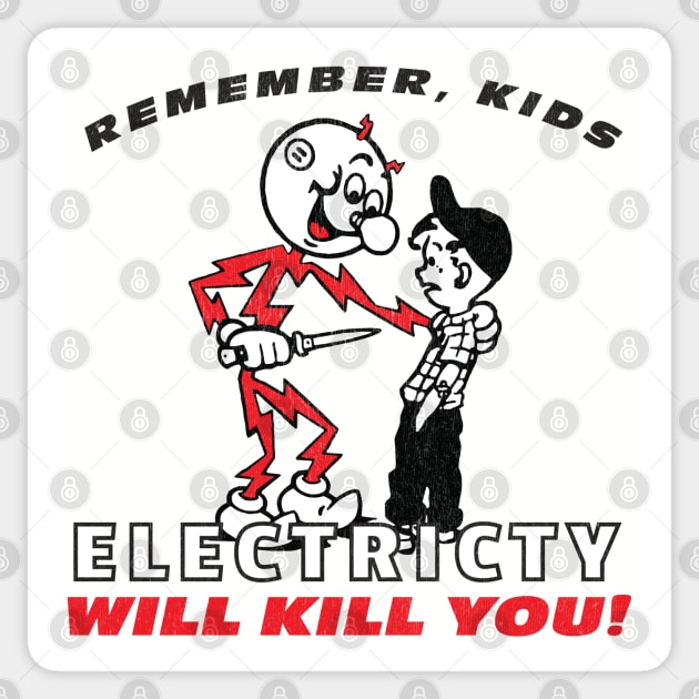 Electricity Kills Sticker by LocalZonly